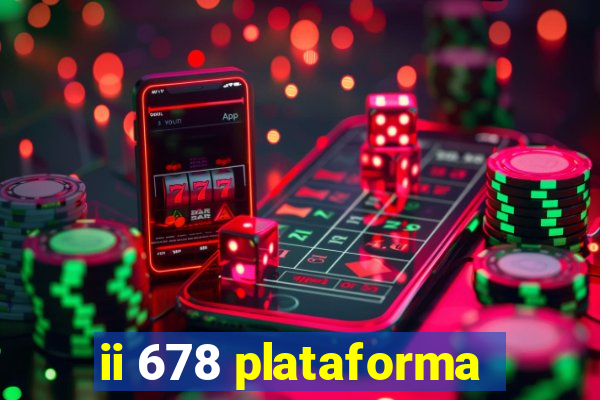 ii 678 plataforma